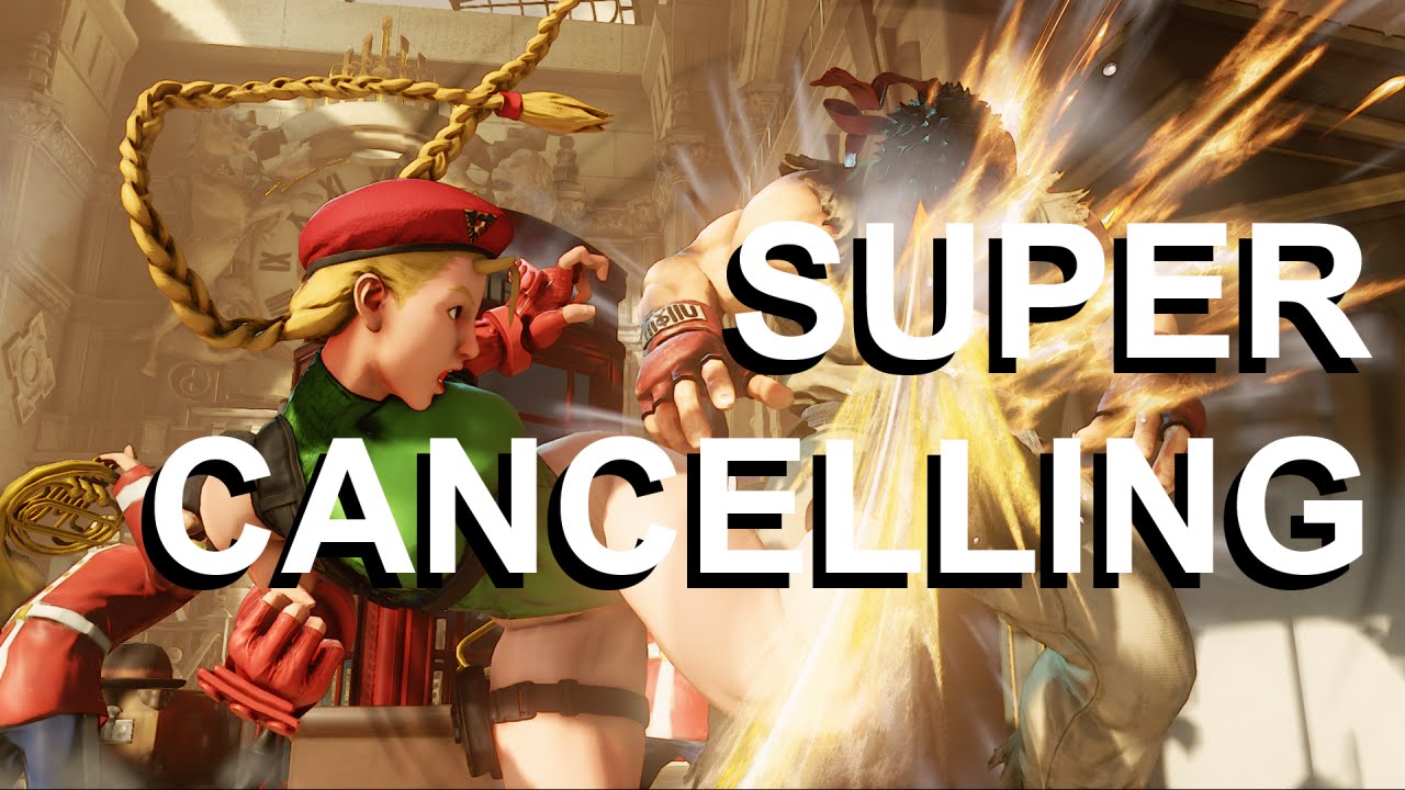 Super Cancelling - Street Fighter 5 Tutorial