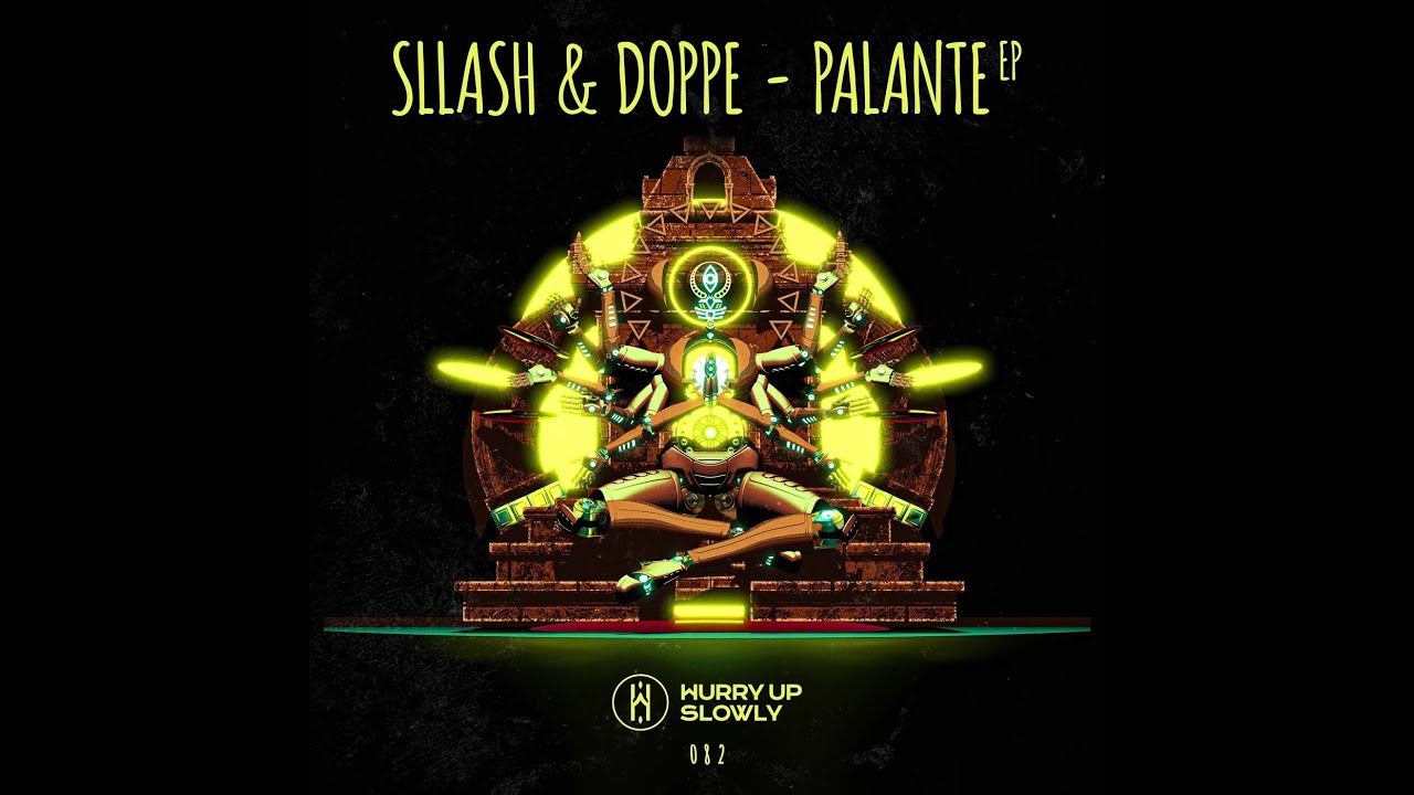 Sllash & Doppe - Palante (Original Mix)