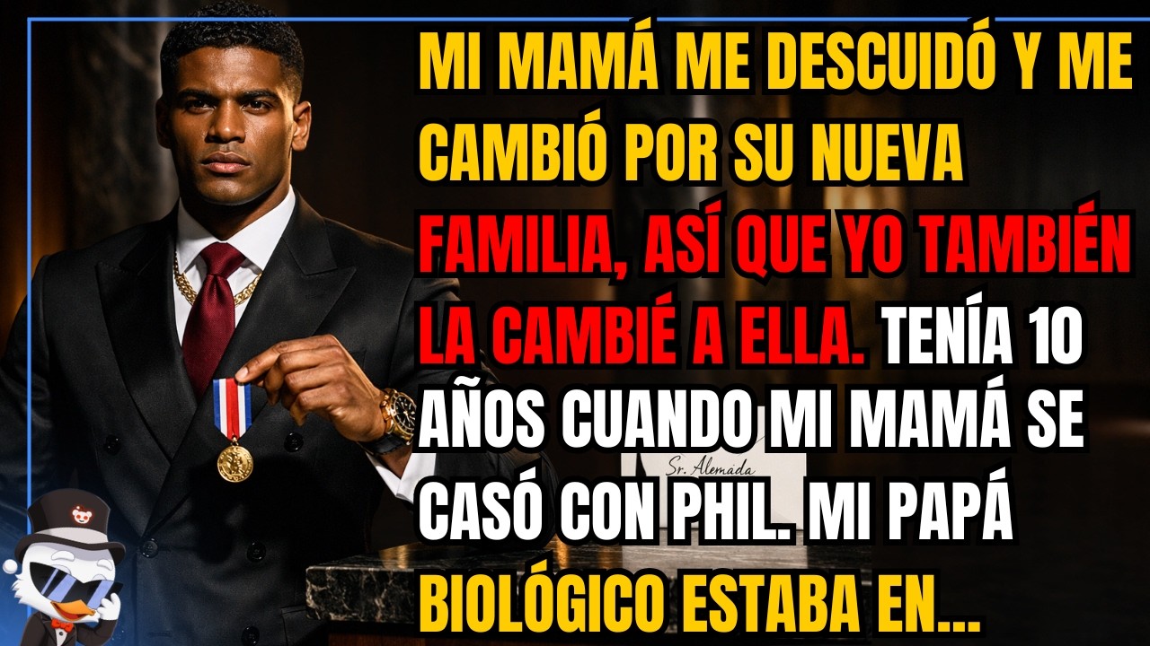 Mi mamá me descuidó y me cambió por su nueva familia, así que yo también la cambié a ella...