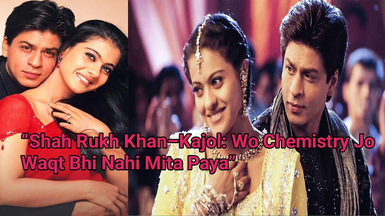 “Shah Rukh Khan–Kajol: Wo Chemistry Jo Waqt Bhi Nahi Mita Paya” ❤️🥰💯 ##bollywood 