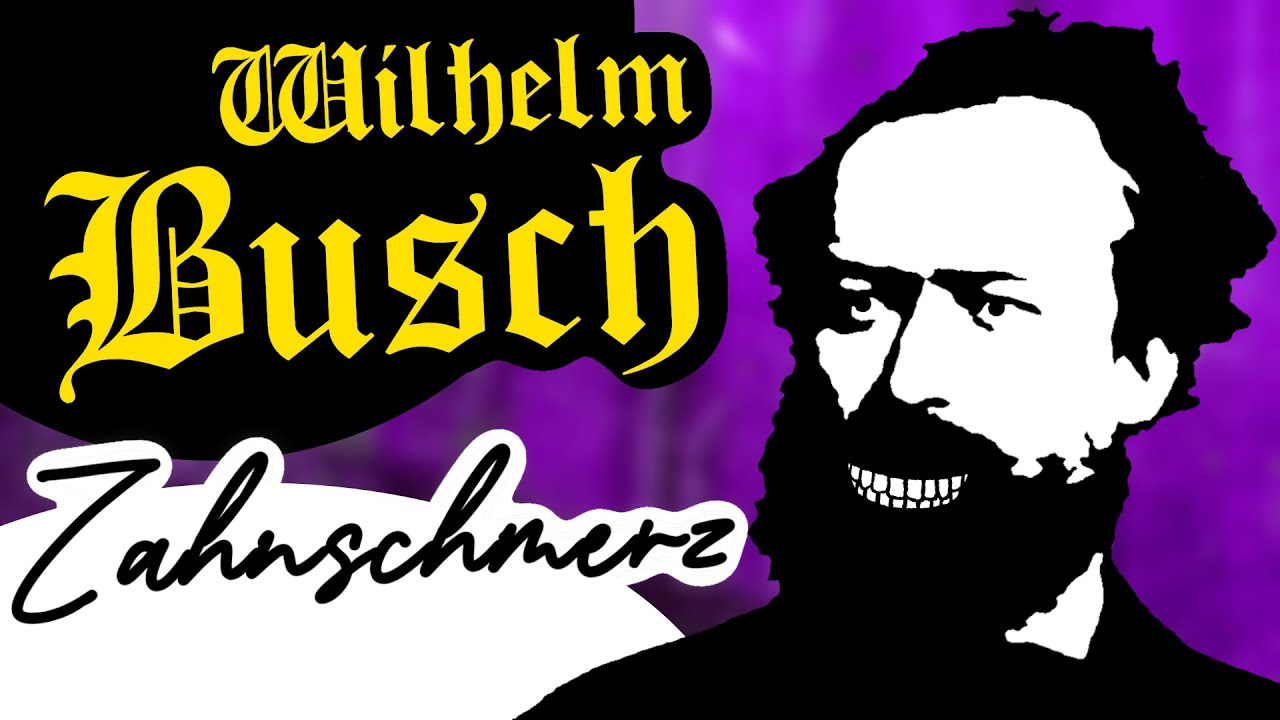 Lustige Gedichte: ZAHNSCHMERZ von Wilhelm Busch