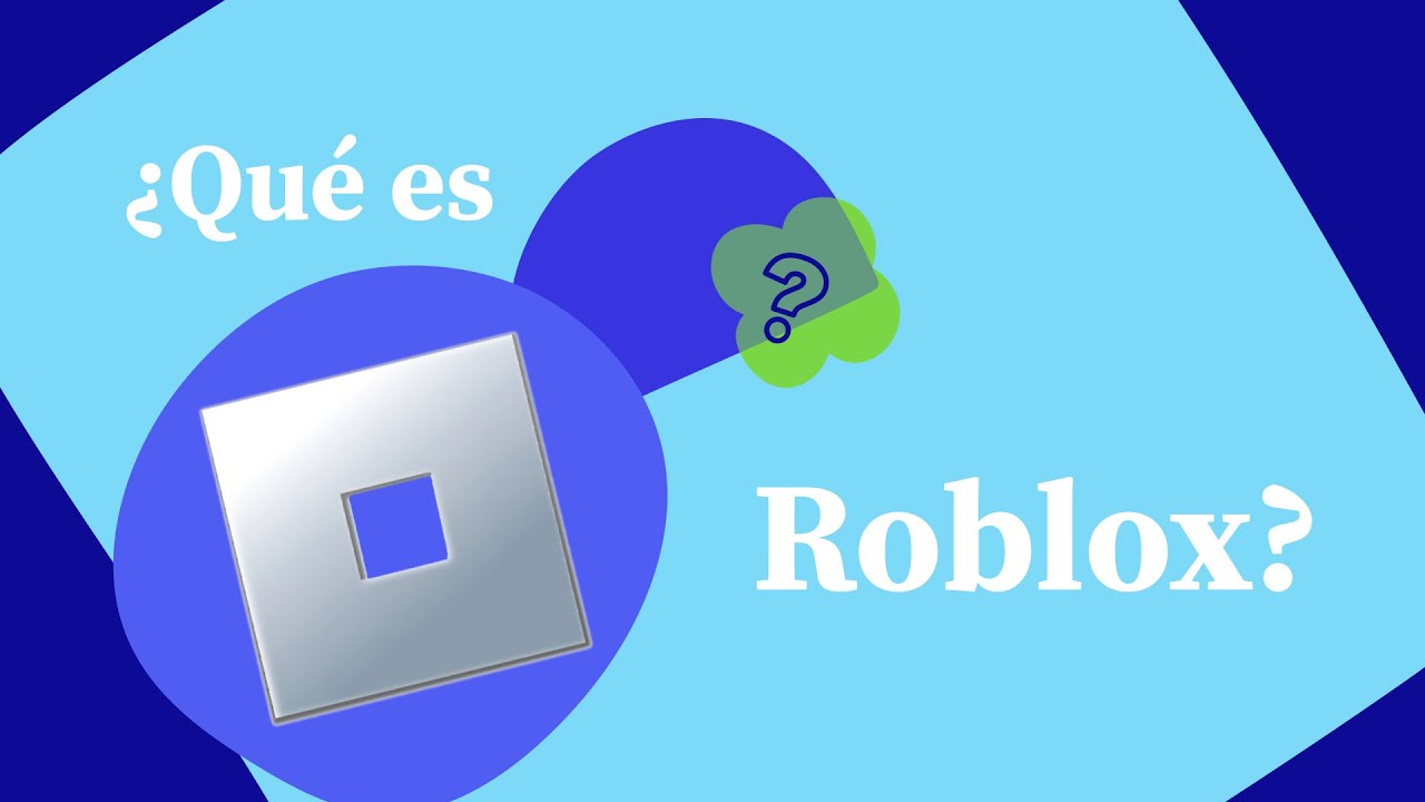 &iquest;Qu&eacute; es Roblox?