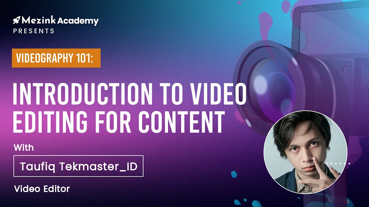Videography 101: Introduction to video editing