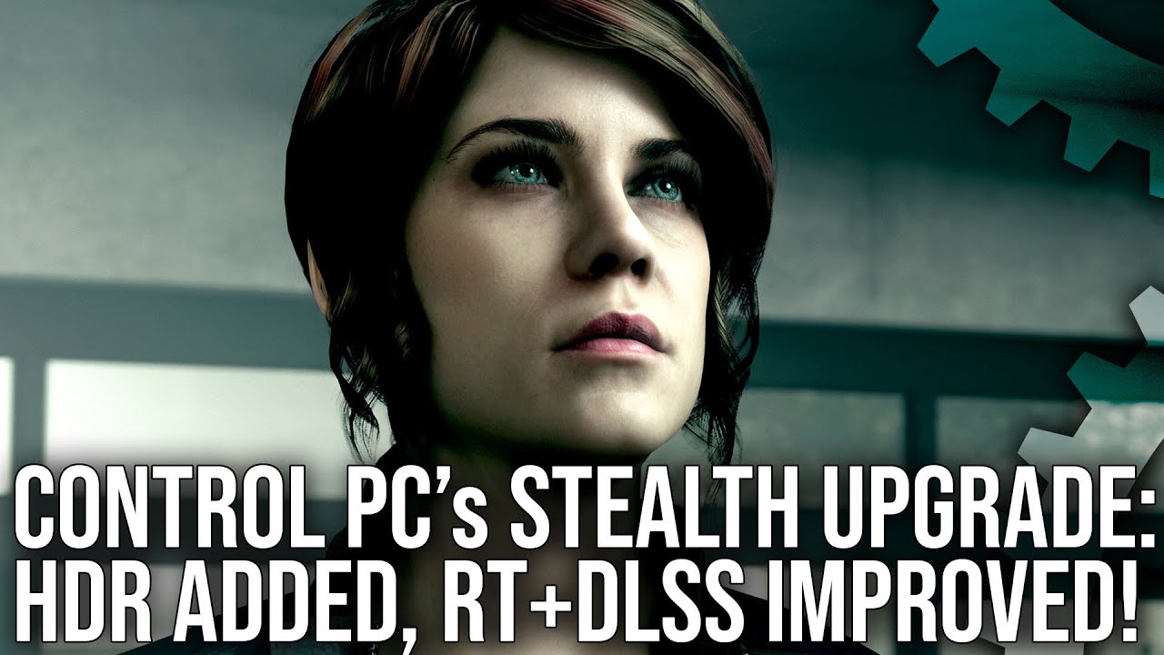 Control PC's Stealth Upgrade: HDR Support, Improved RT, Better DLSS!
