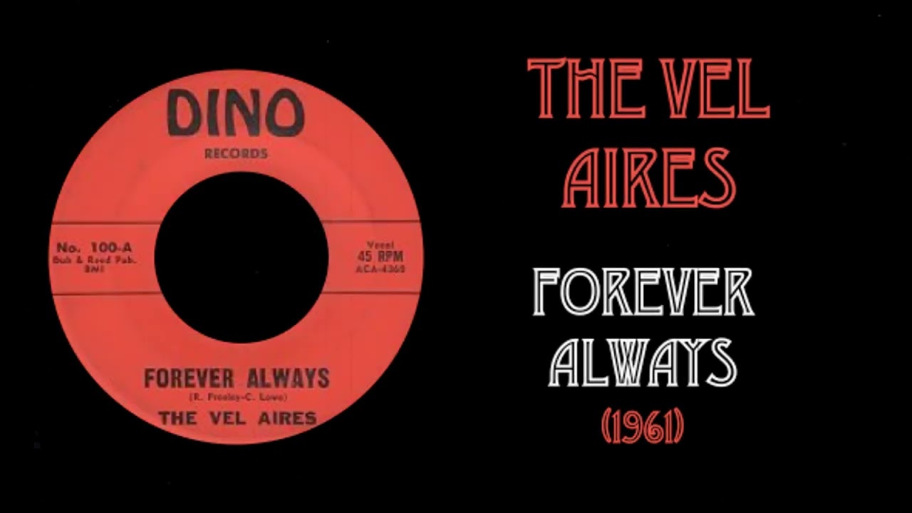 The Vel Aires - Forever Always (1961)