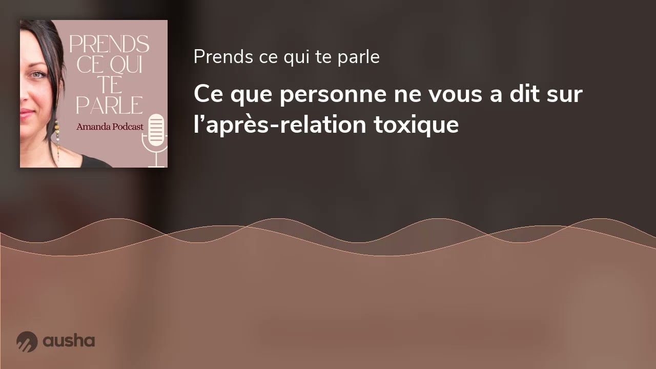 Ce que personne ne vous a dit sur l’après-relation toxique