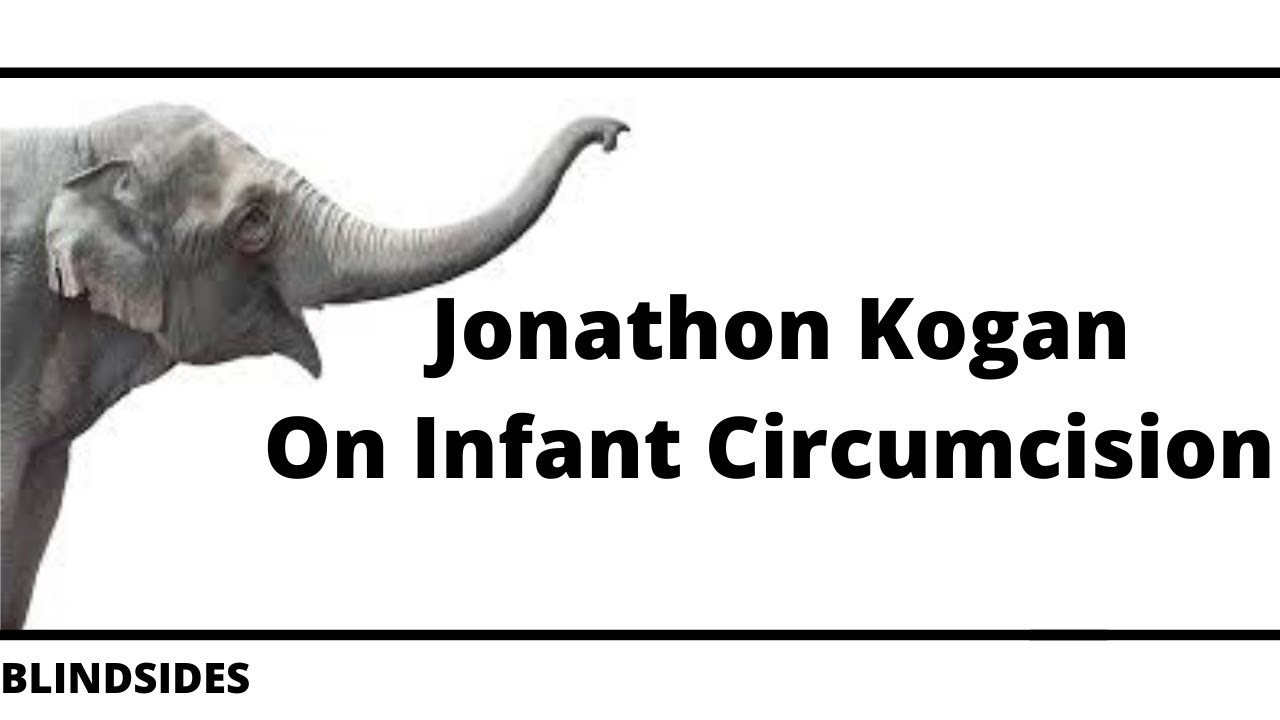 Jonathan Kogan on Infant Circumcision