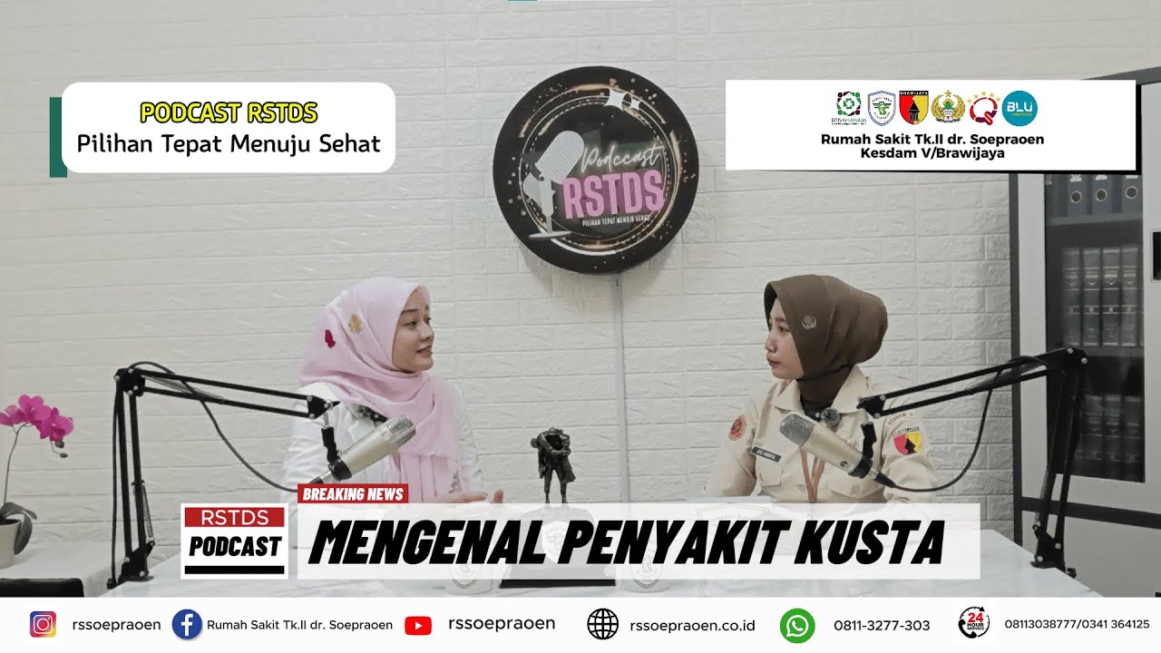PODCAST RSTDS - MENGENAL PENYAKIT KUSTA
