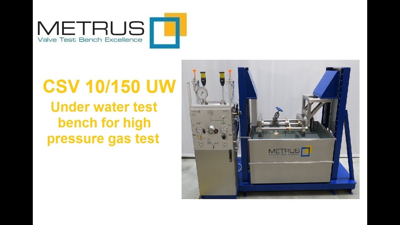 METRUS under water valve test bench CSV 10/150 UW
