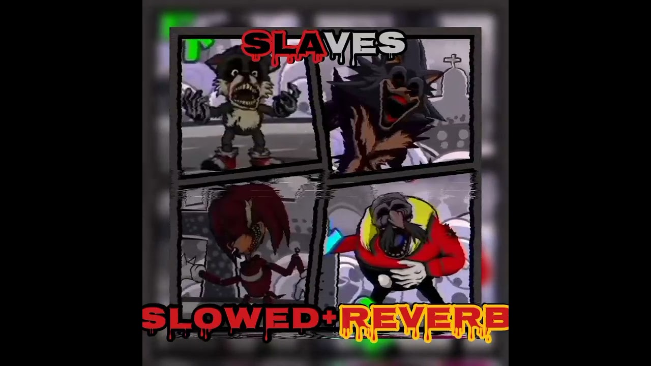 ☆ SLAVES (Slowed) ☆ //Vs Lord X Wrath V1.7