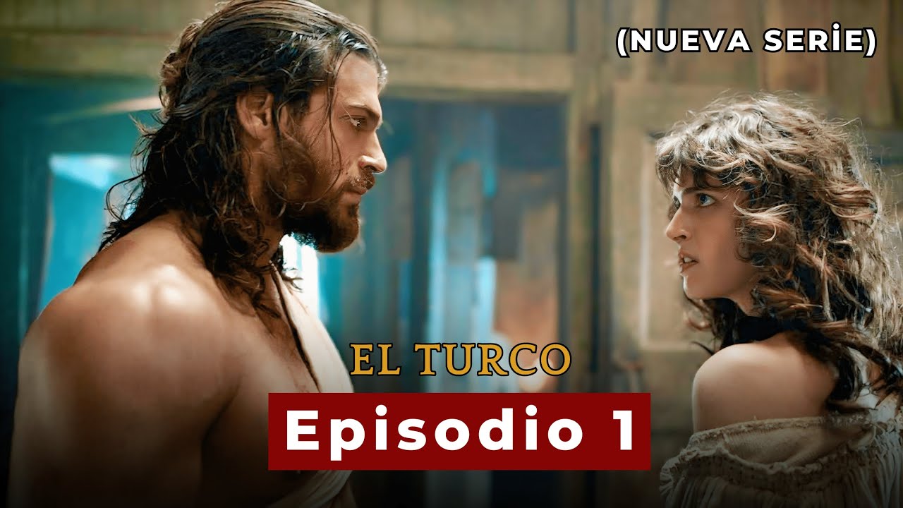 El Turco Episodio 1 (Nueva Serie)