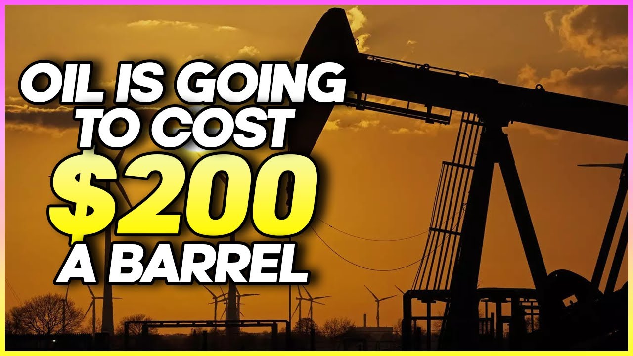 Is Oil Going To Reach $200 A Barrel?