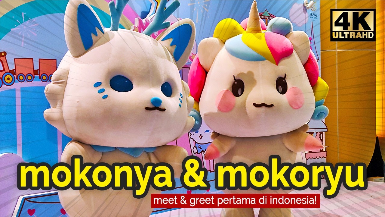 Mokonya Holiday Live Show | Meet & Greet Mokonya dan Mokoryu PERTAMA di Indonesia‼️【4K】