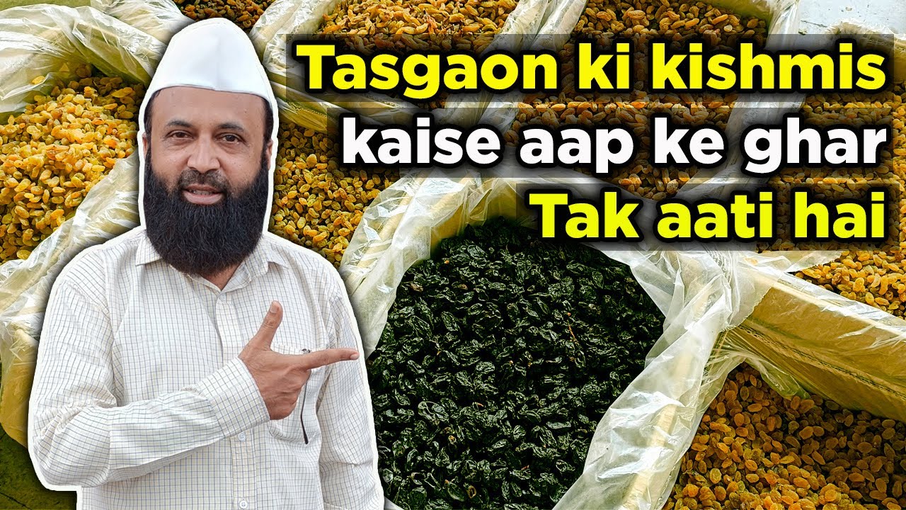 From Tasgaon to Your Door: The Journey of Fresh Kishmish