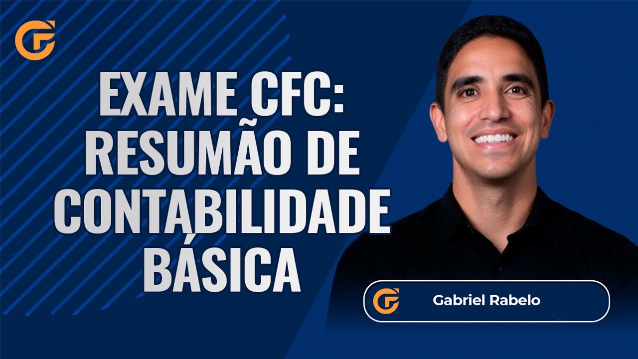 EXAME DE SUFICIÊNCIA 2026: RESUMÃO DE CONTABILIDADE BÁSICA