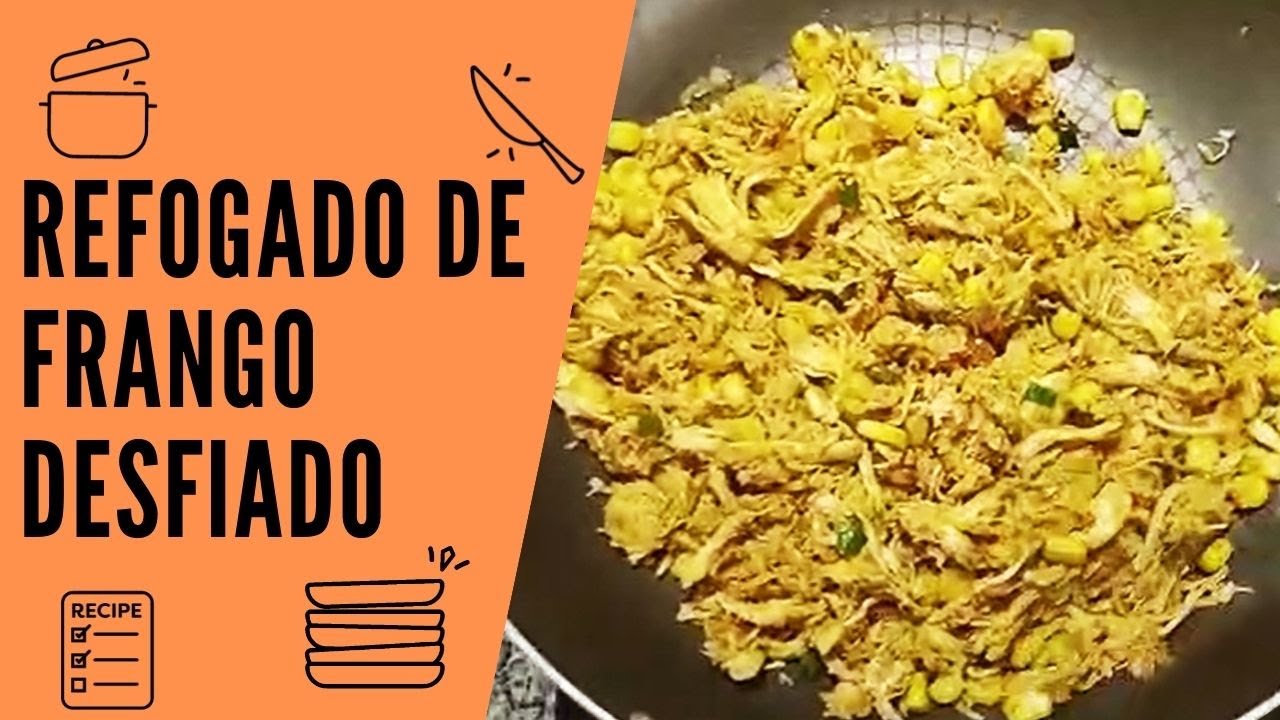 Refogado de Frango Desfiado- Canal PRATODODIA