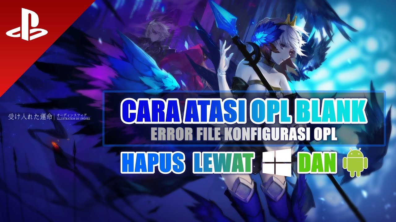 #1468 || ATASI OPL BLANK - KASUS ERROR DI FILE KONFIGURASI OPL || BISA LEWAT PC ATAU HP ANDROID