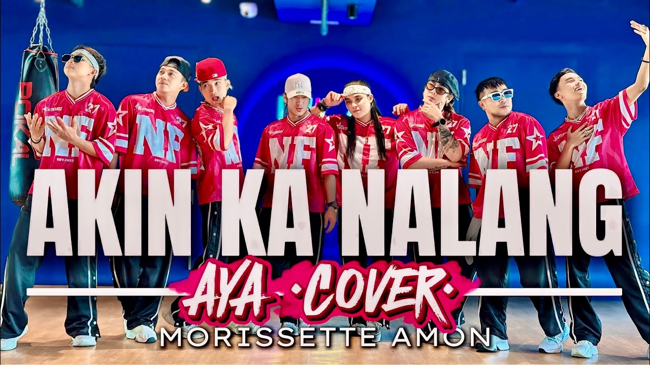 AKIN KA NALANG ( Aya Cover ) - Morissette Amon | Dance Fitness | Pop | Opm | Newfriendz
