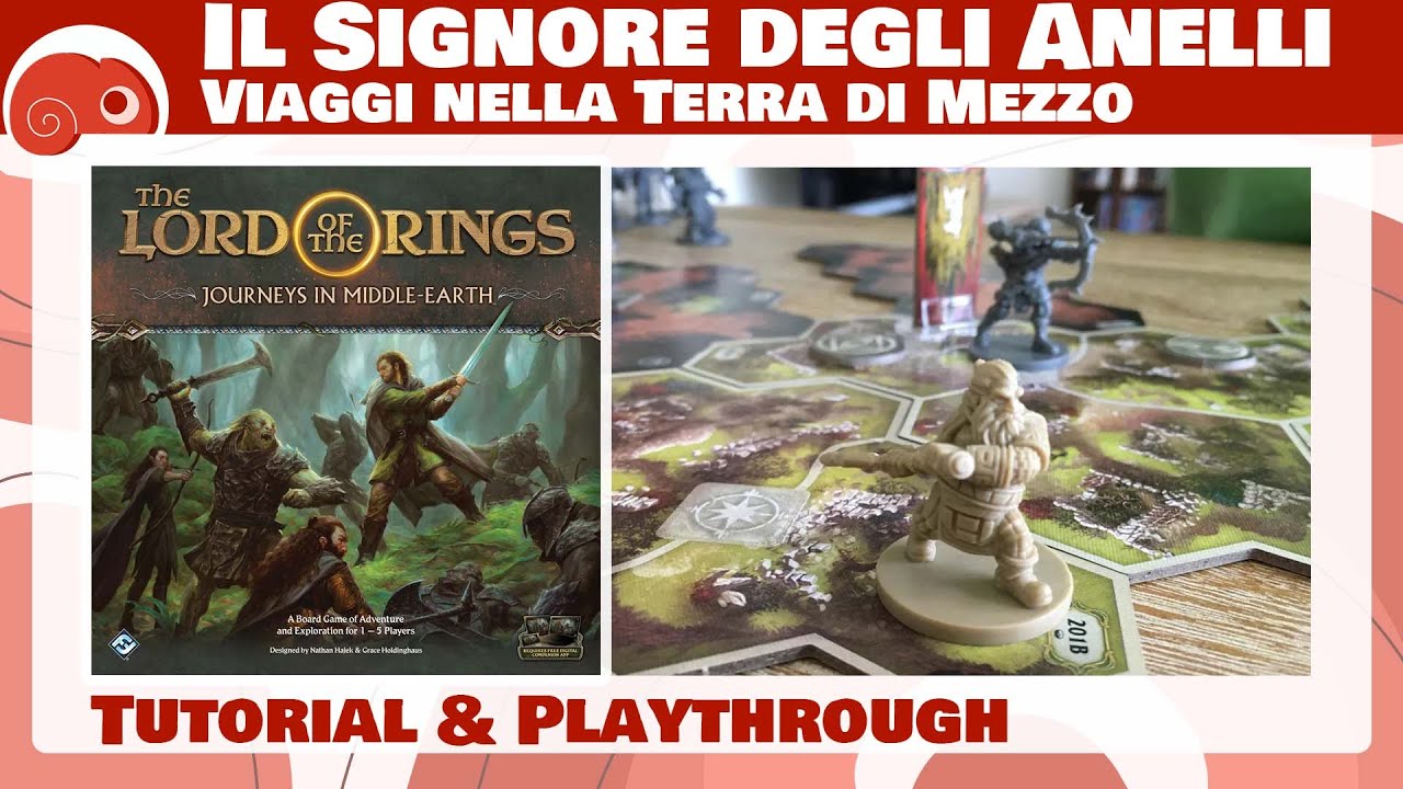 ISdA: Viaggi nella Terra di Mezzo - S01x01 - Tutorial e partita completa. Inizia il viaggio!