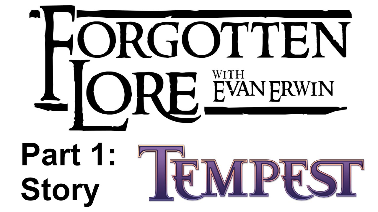 Forgotten Lore: Tempest (Part 1: Story)