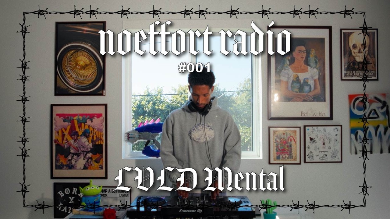 noeffort radio #001 - LVLD Mental
