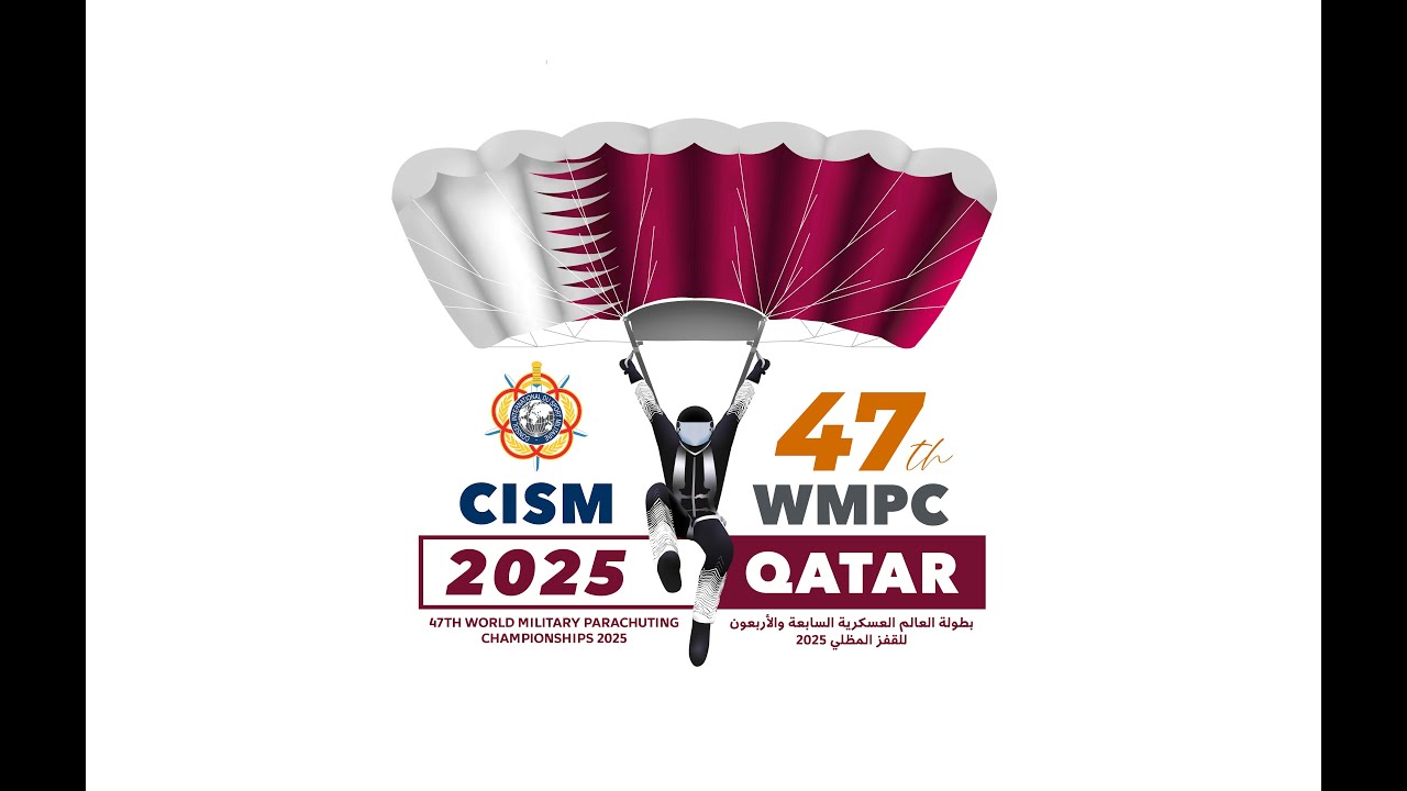 CISM 47TH MILITARY PARACHUTING CHAMPIONSHIP 2025بطولة العالم العسكريه السابعة والاربعون للقفز المظلى