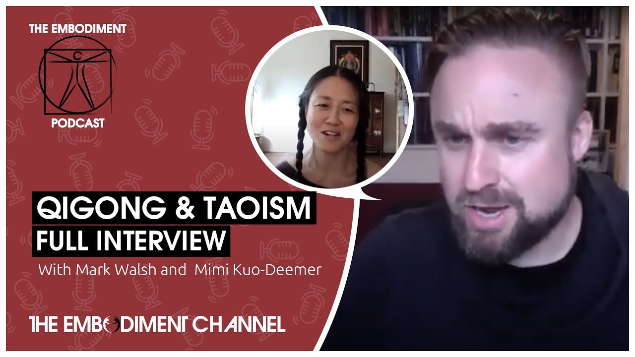 Qigong & Taoism with Mimi Kuo-Deemer | Mark Walsh Embodiment Podcast 327