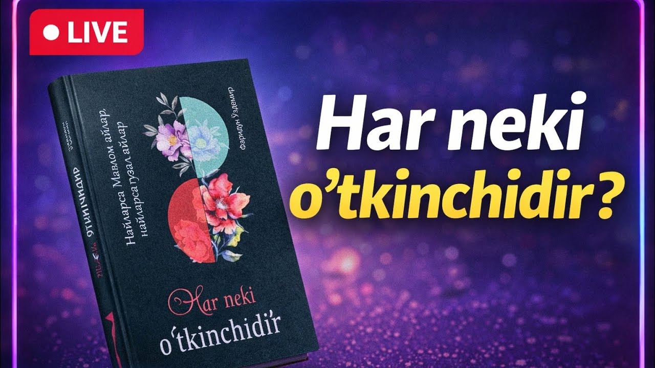 Har neki oʻtkinchidir Faridun Oʻzdemir mutolaa