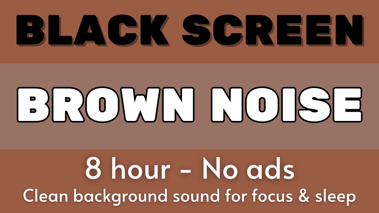 Black Screen Brown Noise – 8 Hours for Deep Sleep, Anxiety Relief & Night Masking #2