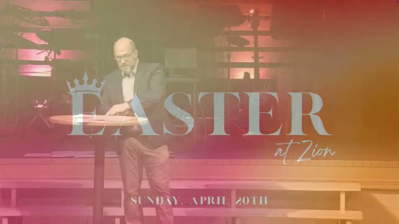 Easter at Zion 2025 Sermon Only