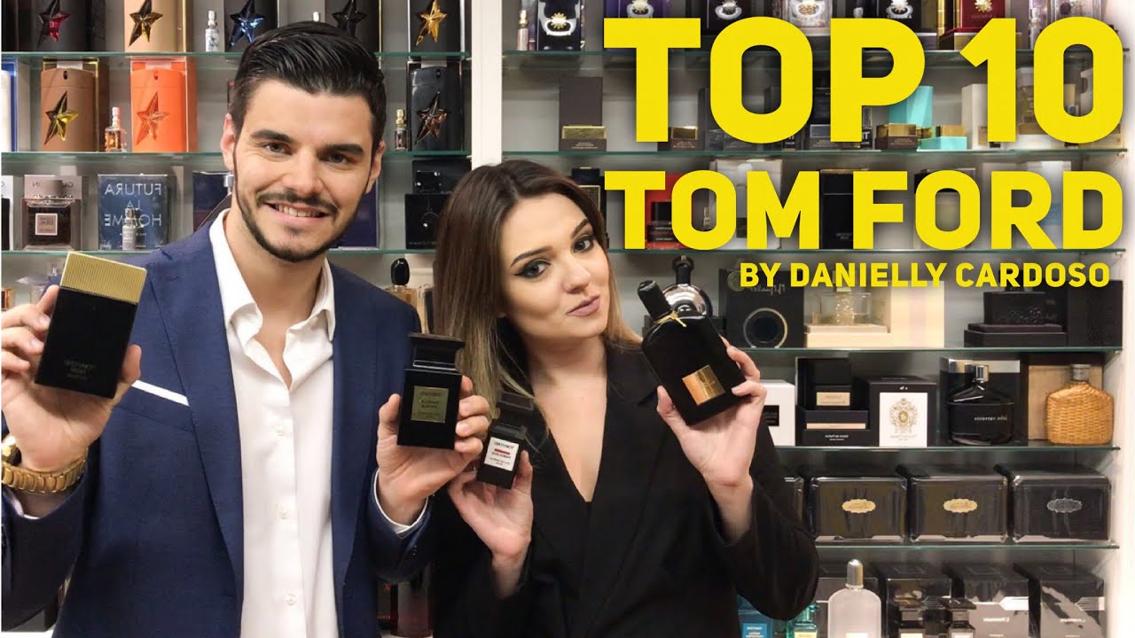 TOP 10 PERFUMES TOM FORD QUE ELA MAIS GOSTA - part Danielly Cardoso