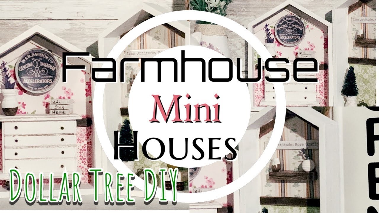 Beautiful Miniature Farmhouse DIY's Dollar Tree Houses