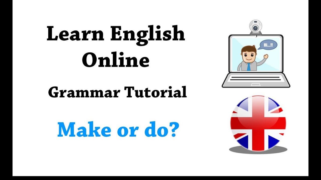 English grammar tutorial - gram&aacute;tica inglesa: make or do?