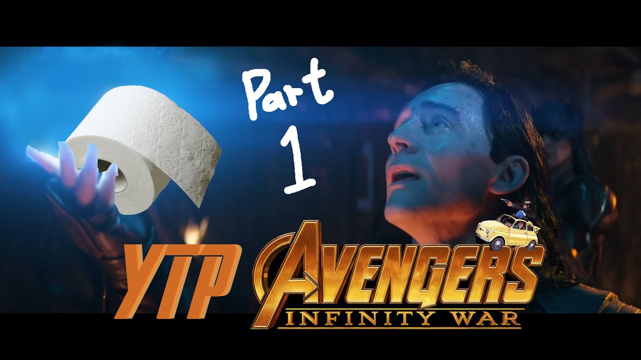 [YTP] Avengers: Infinitier War Part 1
