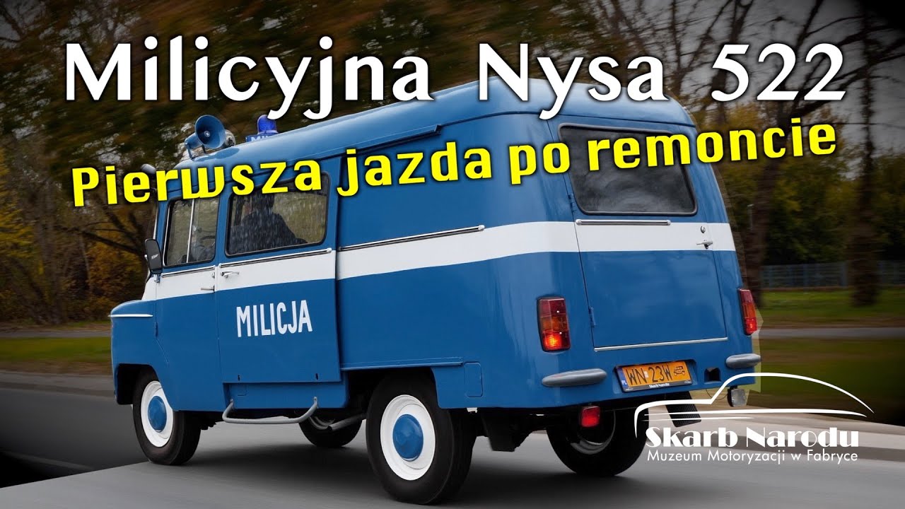 Milicyjna Nysa 522 - Pierwsza jazda po remoncie/ / Muzeum SKARB NARODU
