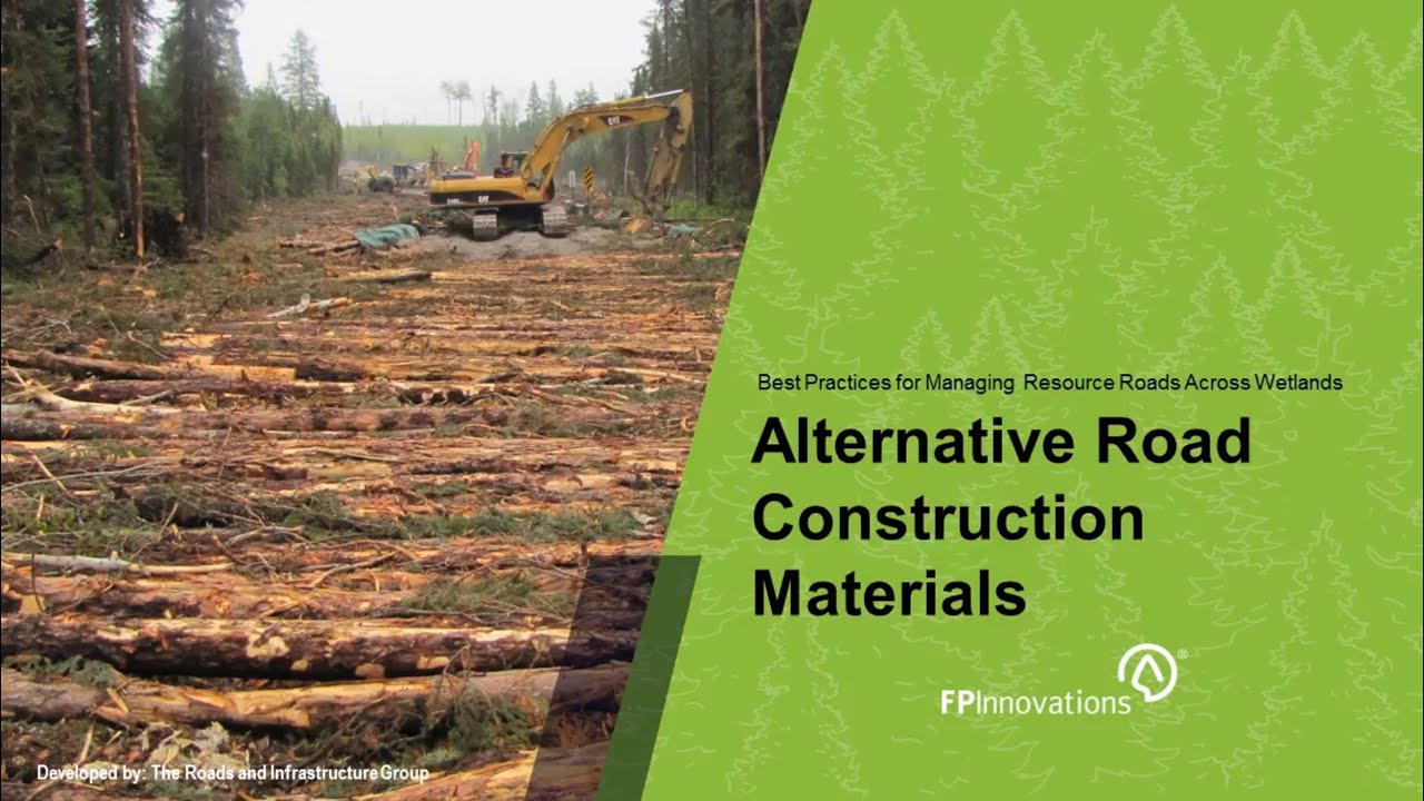 Resource Roads and Wetlands: Alternative Road Construction Materials