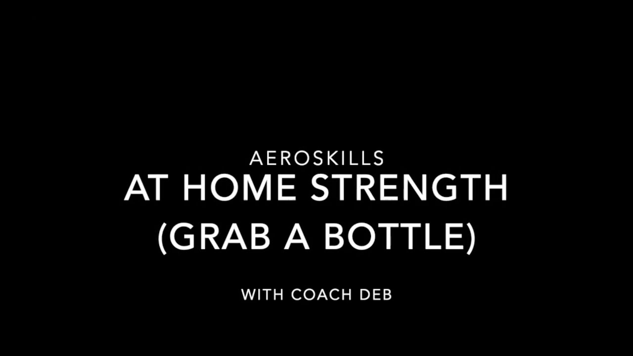 Aeroskills Strength Workout - All you need is a water bottle!