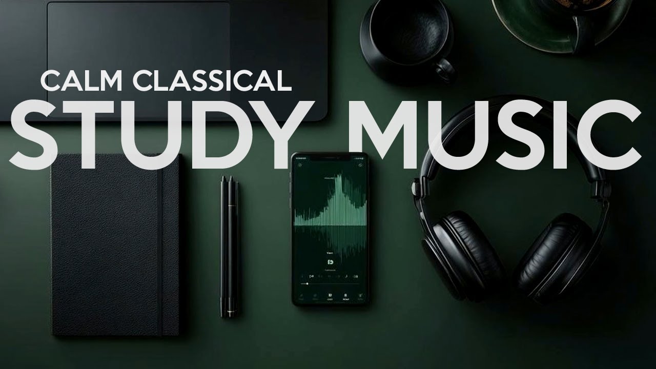 Study Music Focus Music | Calm Classical Background Music for Concentration | Dark Desk