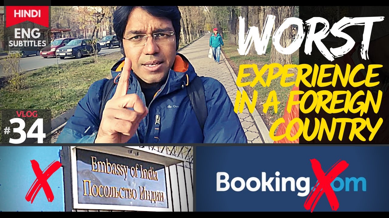 Indian Embassy & Booking.com EXPOSED | 5000 Rs BRIBE - Kyrgyzstan