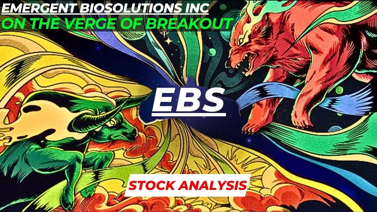 ON THE VERGE OF BREAKOUT | $EBS STOCK ANALYSIS | EMERGENT BIOSOLUTIONS INC STOCK