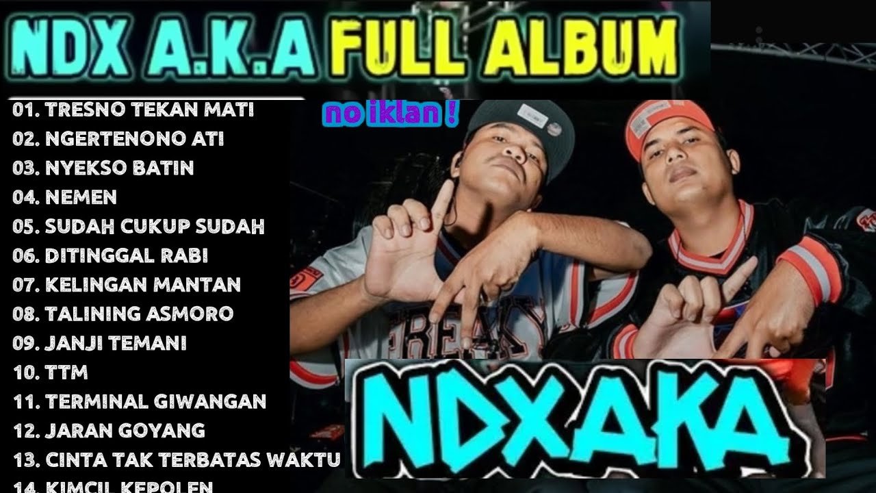 NDX AKA FULL ALBUM TERBARU VIRAL 2026 | TRESNO TEKAN MATI, NGERTENONO ATI