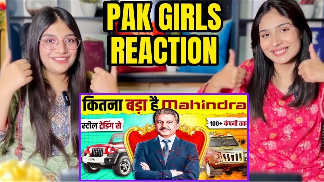 Mahindra Group: The Untold Story of Success & Business Empire of ANAND MAHINDRA |Pak Girls Reaction