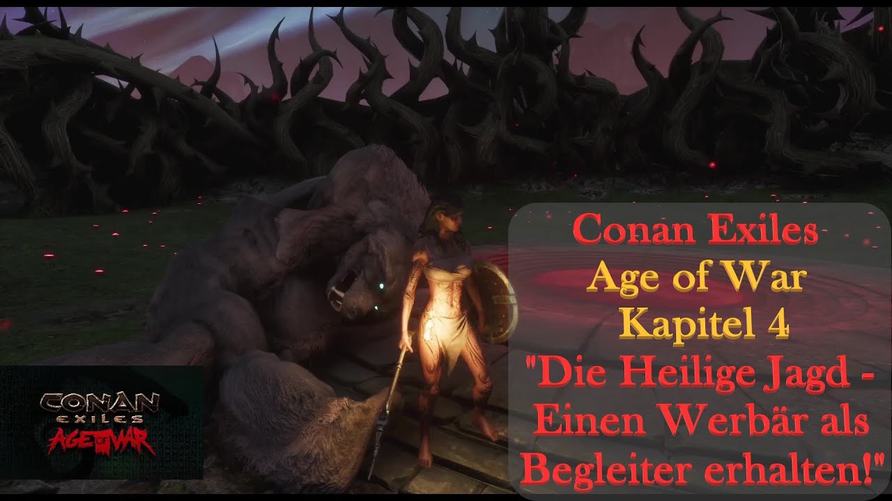 Conan Exiles - Age of War - Kapitel 4 - 