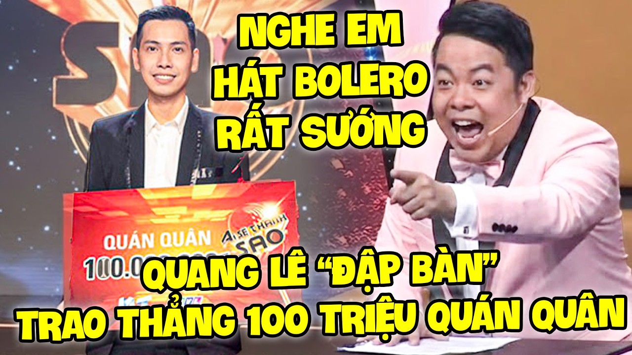 TUYỆT ĐỈNH SONG CA 2026| Quang Lê ĐẬP BÀN TRAO THẲNG 100 TRIỆU vì THÍ SINH HÁT BOLERO NGHE SƯỚNG TAI