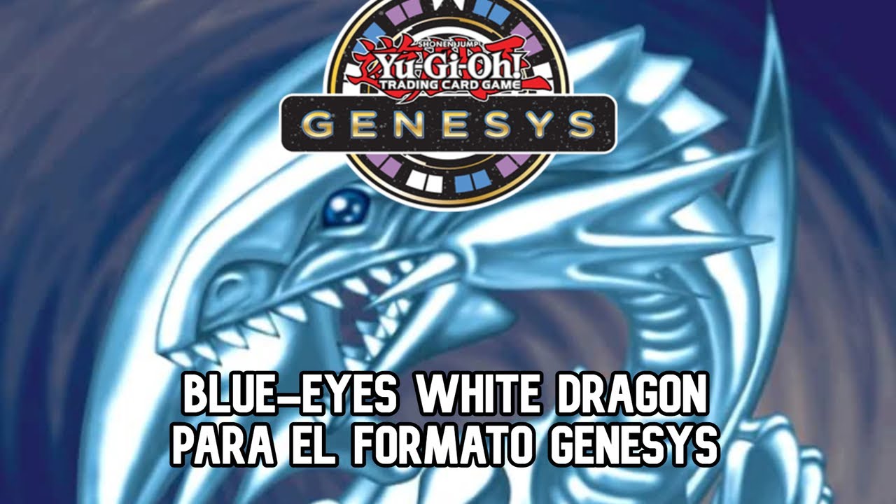Yu-Gi-Oh! Blue-Eyes Genesys Format Deck Profile