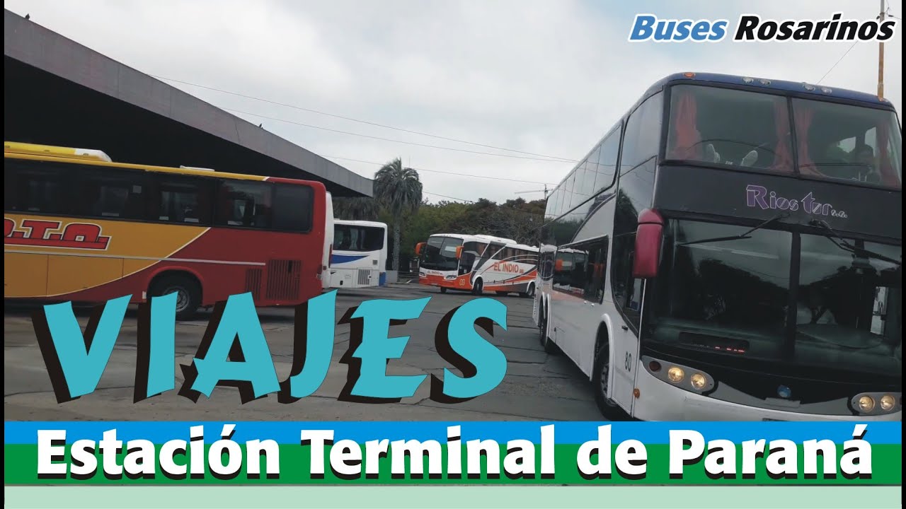VIAJES: Estación Terminal de Paraná / Ida y Vuelta