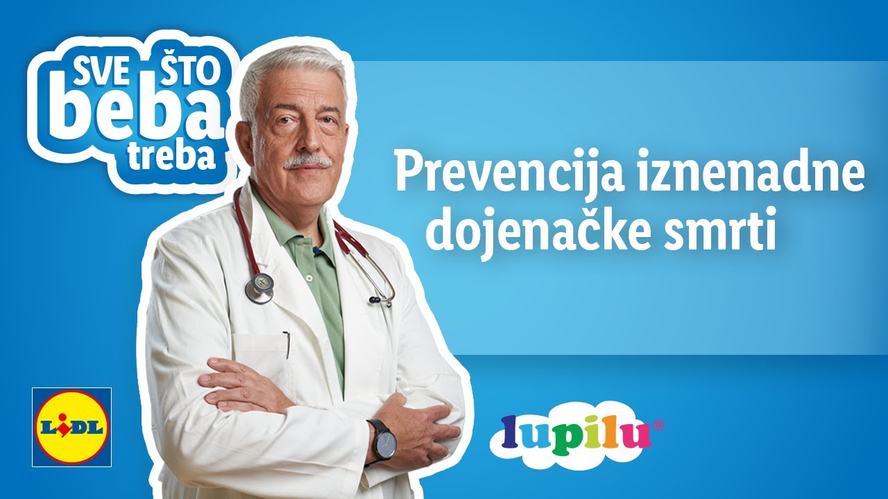 SVE ŠTO BEBA TREBA – Prevencija iznenadne dojenačke smrti by dr. Milivoj Jovančević I Lidl Hrvatska