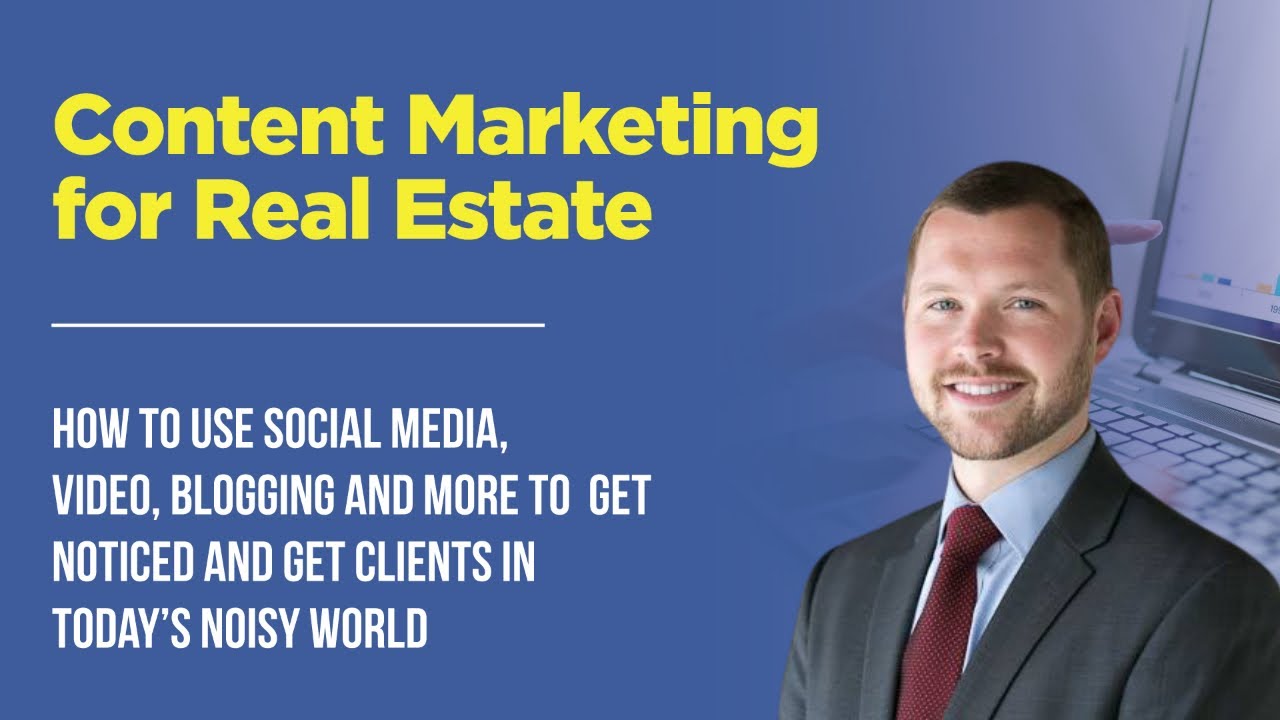 Content Marketing for Real Estate