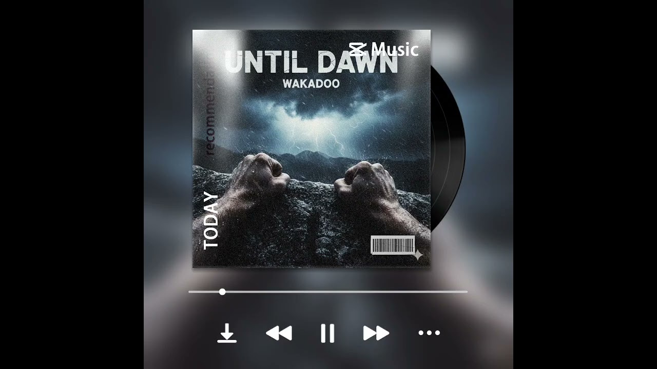 Until dawn-Wakadoo