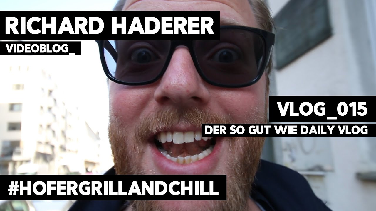 Daily Vlog Nr. 14: Hagenberg & #HoferGrillandChill [deutsch | Österreich]